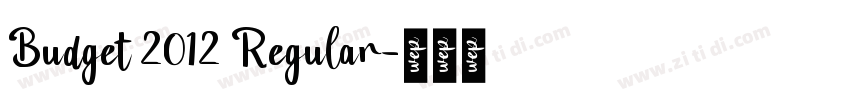Budget 2012 Regular字体转换